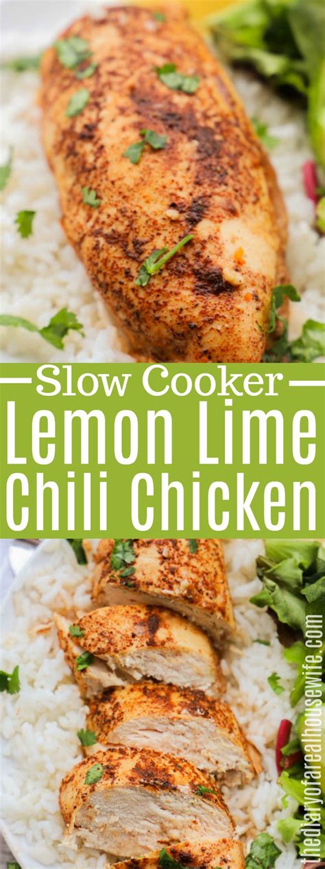 Allow the chicken to cook, covered, in the slow cooker on low setting for 6 hours. Slow Cooker Lemon Lime Chili Chicken • The Diary of a Real ...