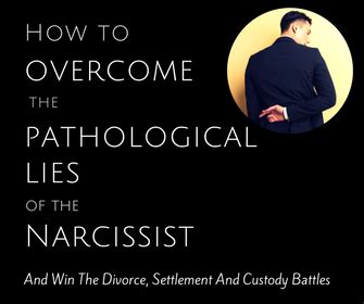 There may be more truth to the statement than. How to Overcome The Pathological Lies Of The Narcissist ...