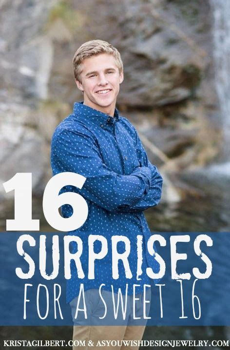 You also can try to find severalrelated tips at this site!. 16 Surprises for a 16th Birthday - Krista Gilbert | Boy ...