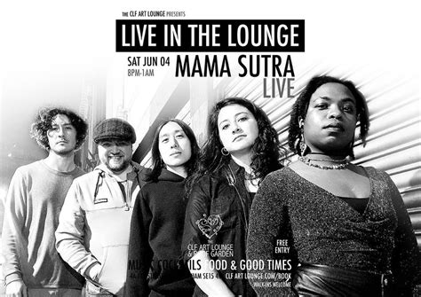 Mama Sutra Live In The Lounge Free Entry The Clf Art Lounge London June 4 To June 5