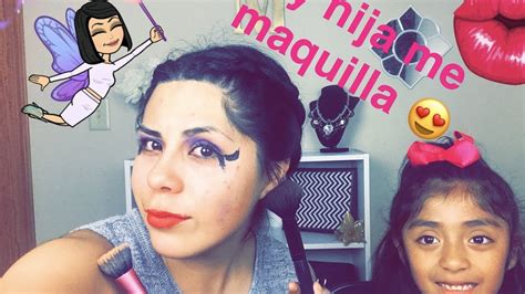 Mi Hija Me Maquilla My Daughter Does My Makeup Youtube