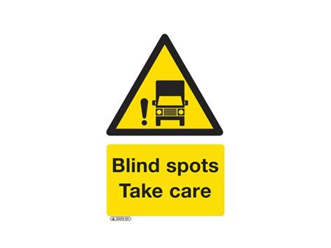Blind Spot Take Care Sign Safe Industrial