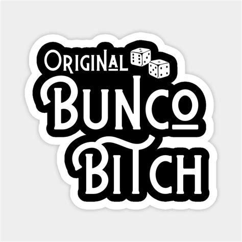 Funny Bunko Game Night Original Bunco Bitchesthese Fun Bunco Shirts