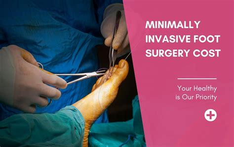 Discover The Benefits Of Minimally Invasive Foot Surgery