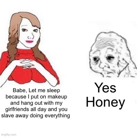 Yes Honey Meme Meme By Daizehyug Memedroid