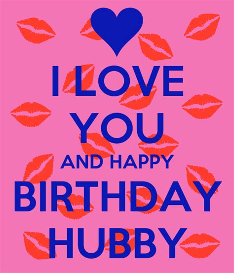I Love You And Happy Birthday Hubby Poster Wife Keep Calm O Matic