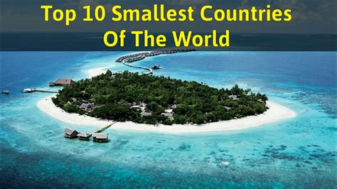 Top 10 Smallest Countries Of The World Youtube