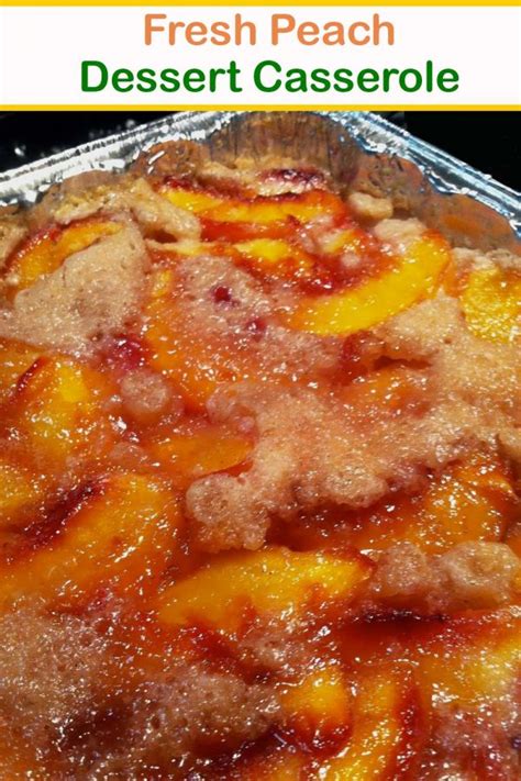 Fresh Peach Dessert Casserole