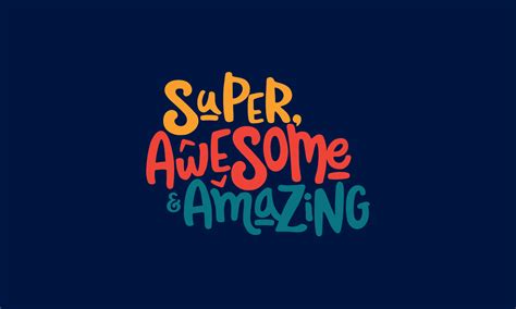 Super Awesome And Amazing On Behance