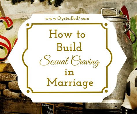 How To Build Sexual Craving In Marriage It S Not That Hard If You Know The Secret • Bonny S