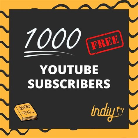 How To Get 1000 Subscribers On Youtube Free Get Started Today