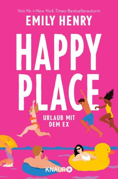 Happy Place Urlaub Mit Dem Ex By Emily Henry Ebook Barnes And Noble®