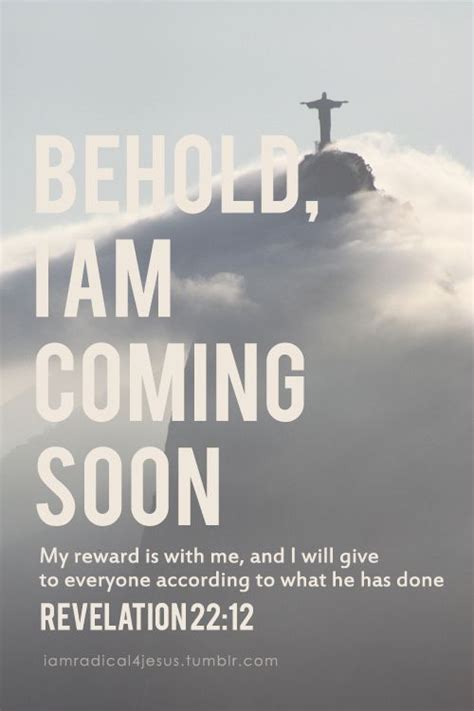 Behold I Am Coming Soon Revelation 2212 Inspiration Jesus Christ