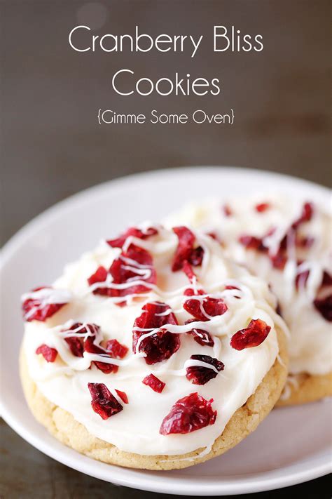 Biscotti and other twice baked cookies. Cranberry Bliss Cookies | Gimme Some Oven