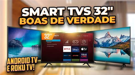 Boas E Baratas Melhores Smart Tvs 32 Polegadas Televisão Smart 32