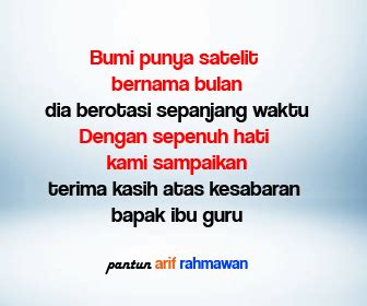 Pantun perpisahan adalah sebuah ungkapan untuk menunjukkan rasa galau dan sedih akan perpisahan orang tersayang atau sahabat. Kata Kata Perpisahan Sekolah Dari Guru Untuk Siswa