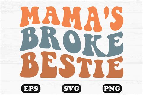Mamas Broke Bestie Retro Wavy T Shirt Graphic By Hosneara 4767