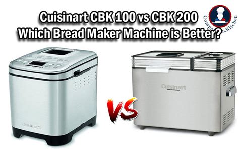 We've included lots of bread recipes, as well as recipes for pastries and jams. Cuisinart CBK 100 vs CBK 200: Which Bread Maker Machine is ...