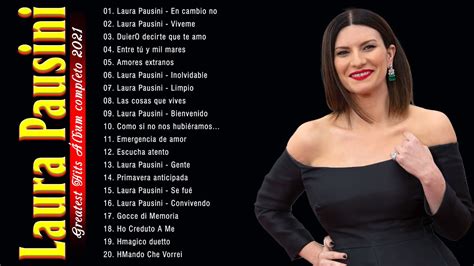 Laura Pausini Éxitos Sus Mejores Baladas Laura Pausini 30 Grandes