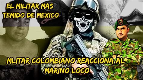 Militar Colombiano ® Reacciona El Marino Loko Está En Las Filas De El
