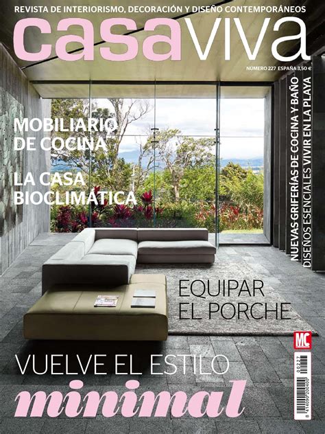 • compra de una edición por 2.99€ (sin renovación automática). Revista #Casa Viva 227. Vuelve el estilo minimal ...