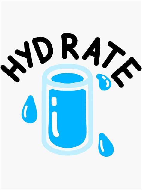 Stay Hydrated Sticker For Sale By Wise Owl999 Redbubble