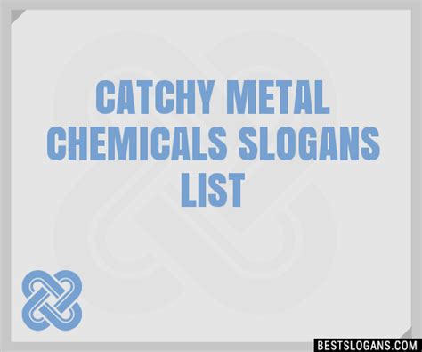 Catchy Metal Chemicals Slogans Generator Phrases Taglines