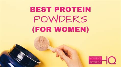 Best Protein Powder For Women The Top Protein Shakes Reviewed 2021 Women S Fitness Headquarters