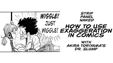 How To Use Exaggeration In Comics Akira Toriyama Strip Panel Naked