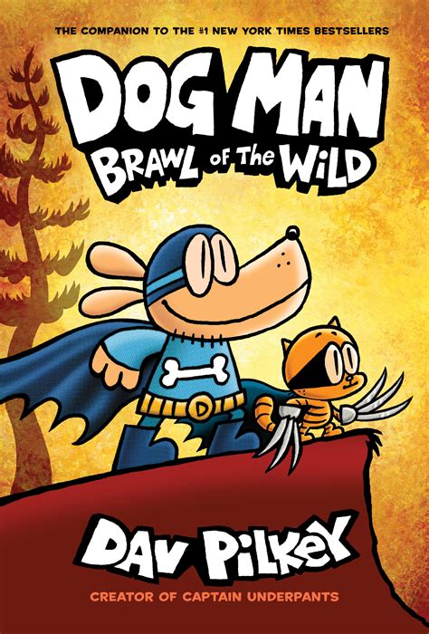 Dog Man: Brawl of the Wild (Dog Man, #6) by Dav Pilkey | Goodreads