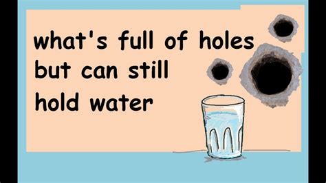 A list of ten (out of 36) water related questions that are the most often answered incorrectly. Riddle: what's full of holes, but can still hold water? - YouTube