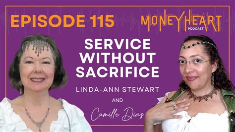 Service Without Sacrifice Linda Ann Stewart Episode 115 Youtube