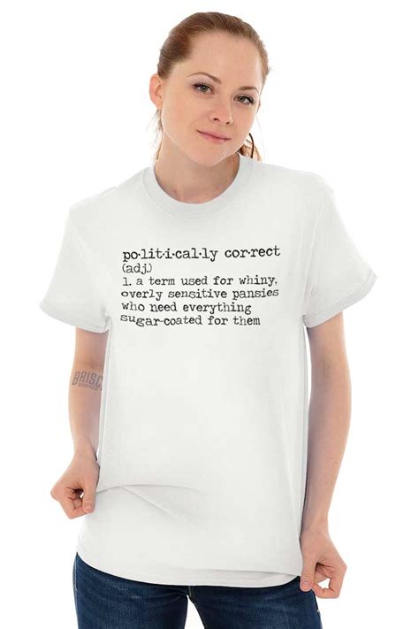 Funny Politically Correct Offensive Sarcasm Womens Or Mens Crewneck T