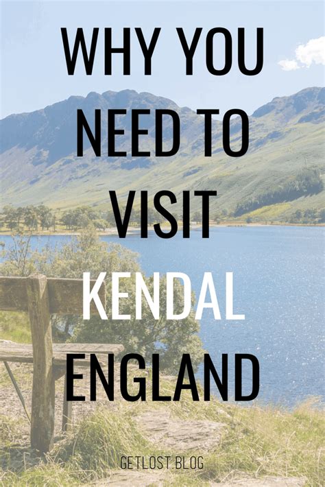 unmissable things to do in kendal cumbria europe travel england travel europe travel guide