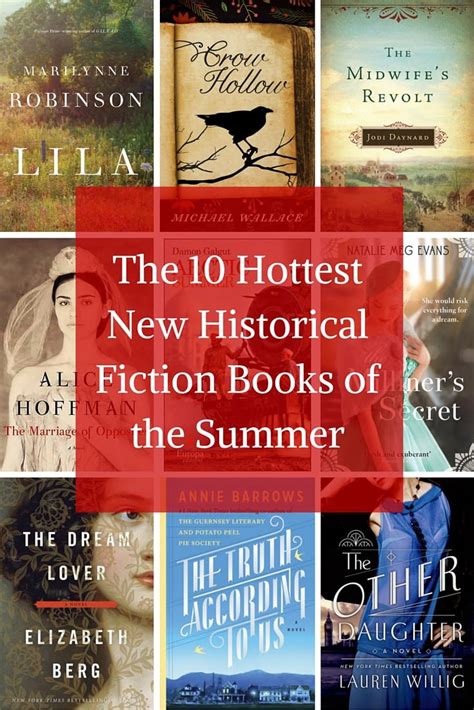 The 10 Hottest New Historical Fiction Books Of The Summer Historical