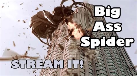 Stream It Big Ass Spider Youtube