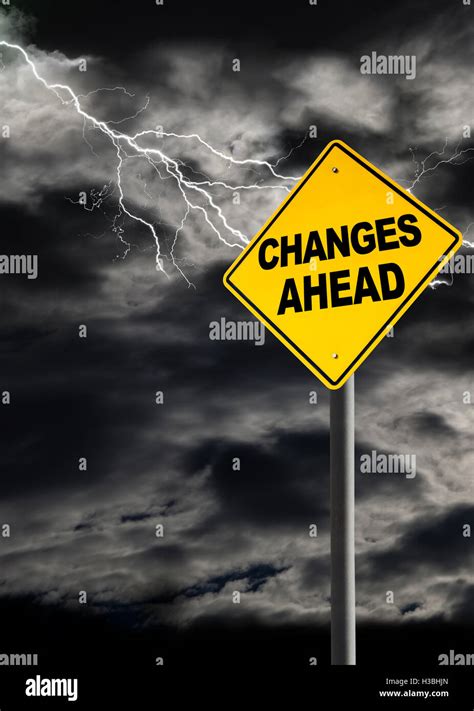 Changes Ahead Sign Against A Dark Cloudy And Thunderous Sky