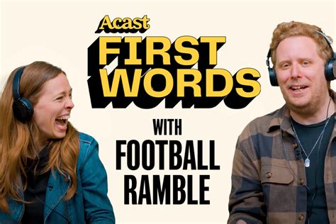 Football Ramble Rewind To First Words Acast Podcasts