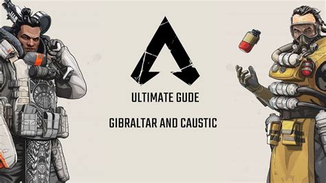 Semi Amauter Apex Legends Player Ultimate Guide For Caustic And