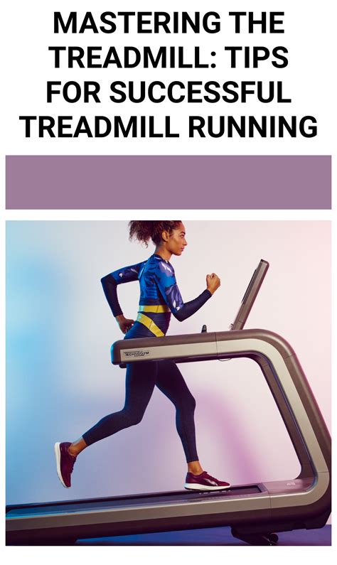 Mastering The Treadmill Tips For Successful Treadmill Running Runnerguru
