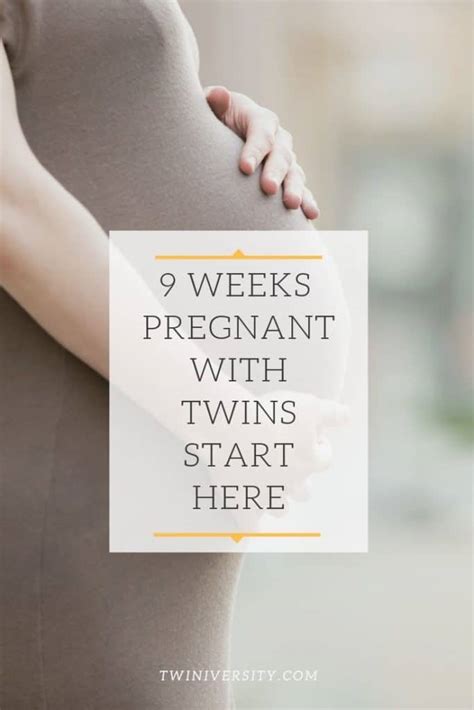 9 Weeks Pregnant With Twins Tips Advice And How To Prep Twiniversity