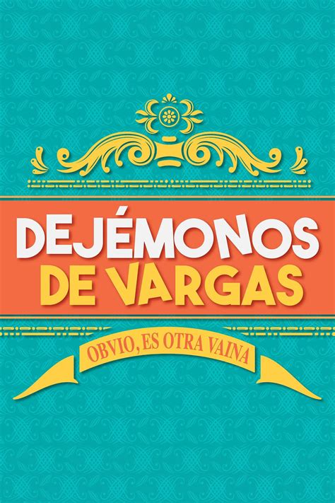 Dejémonos de Vargas (serie 2022) - Tráiler. resumen, reparto y dónde