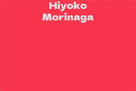 hiyoko morinaga facts bio career net worth aidwiki