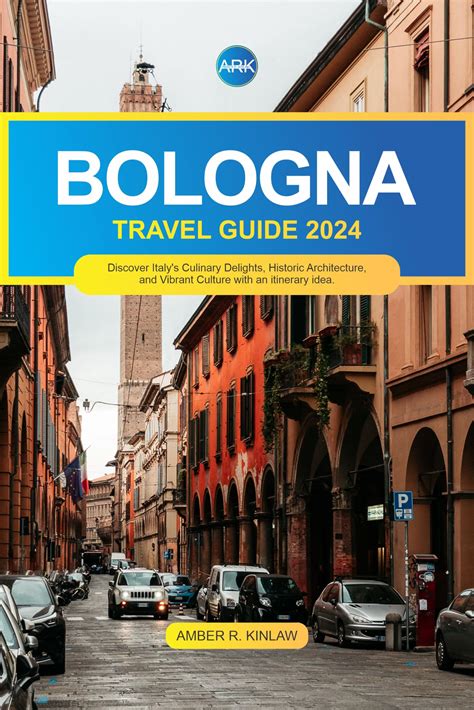 Buy Bologna Travel Guide 2024: Discover Italy's Culinary Delights