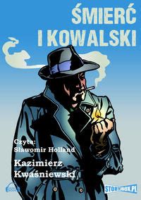 Kazimierz rymut, słownik nazwisk używanych w polsce na początku xxi wieku opartej na bazie pesel z 2002 r. Śmierć i Kowalski - Kwaśniewski Kazimierz | Książka w ...