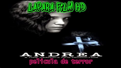 Andrea La Mejor Pelicula Dominicana De Terror 2022 Youtube