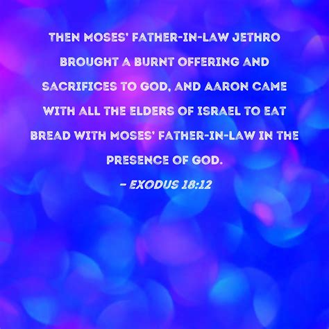 Exodus 1812 Then Moses Father In Law Jethro Brought A Burnt Offering