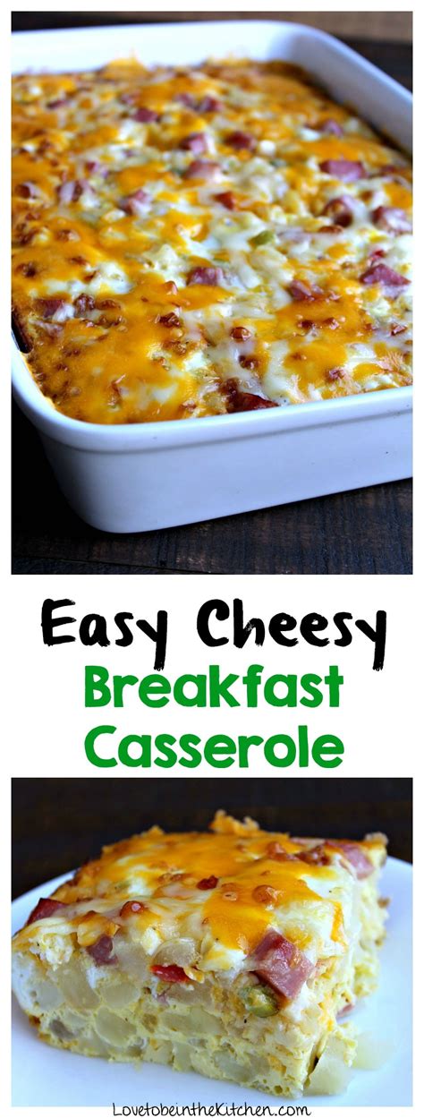 Easy Cheesy Breakfast Casserole Love To Be In The Kitchen