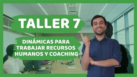 A continuación te sugerimos algunas dinámicas para ello Taller 7: Dinámicas para trabajar Recursos Humanos y ...