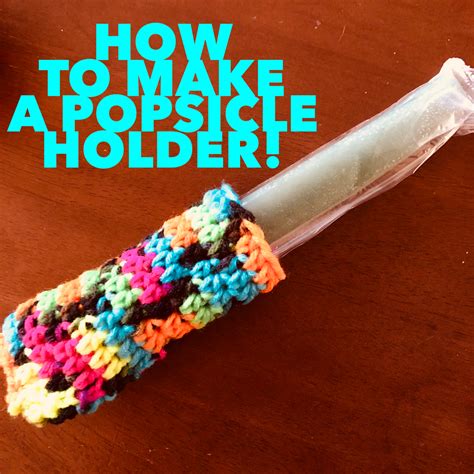 Brys Crochets 15 Minute Crochet Popsicle Holder
